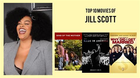 Jill Scott Filmography, List of Jill Scott Movies and TV Shows.